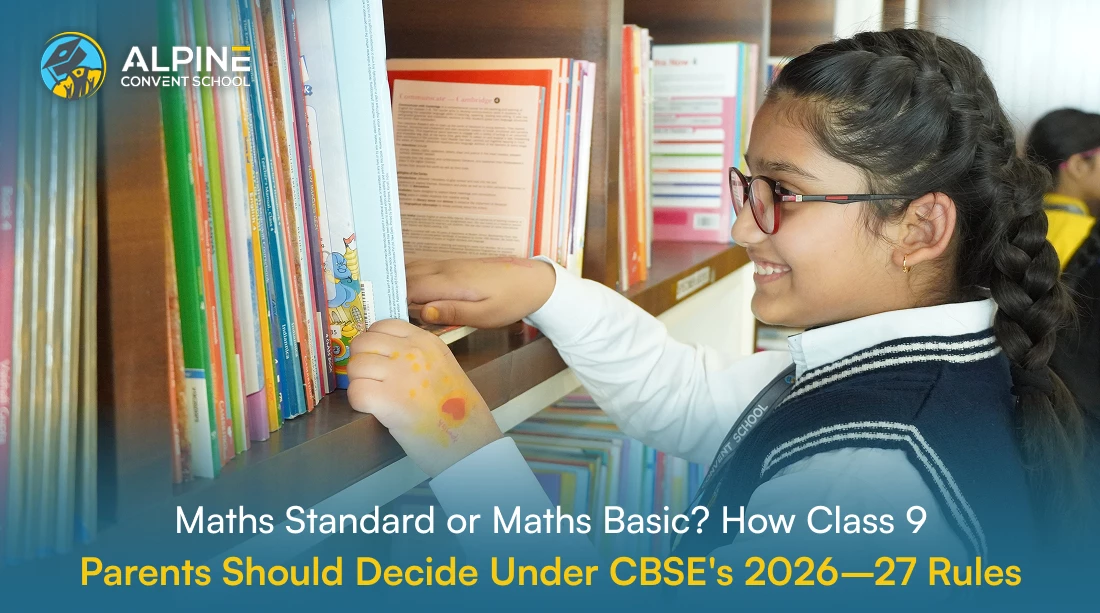 Maths Standard or Maths Basic? How Class 9 Parents Should Decide Under CBSE’s 2026–27 Rules