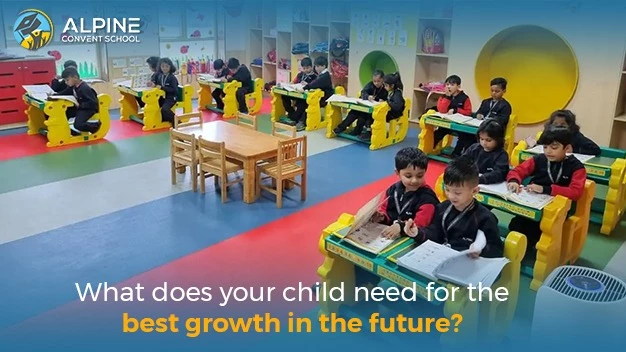 What Does Your Child Need for the Best Growth in the Future?