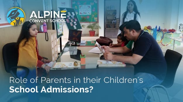 Role Of Parents In Their Children’s School Admissions