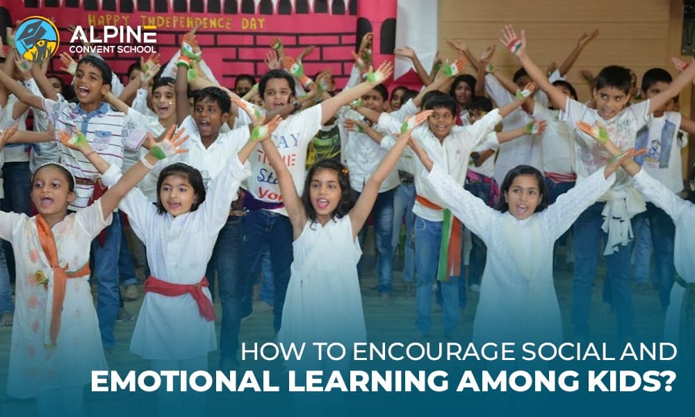 How to Encourage Emotional and Social Learning Among Kids?