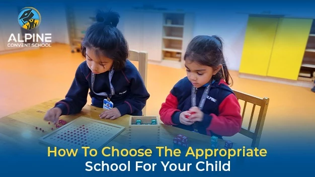 How To Choose The Appropriate School For Your Child