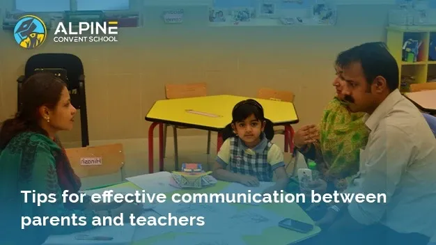 Tips for effective communication between parents and teachers